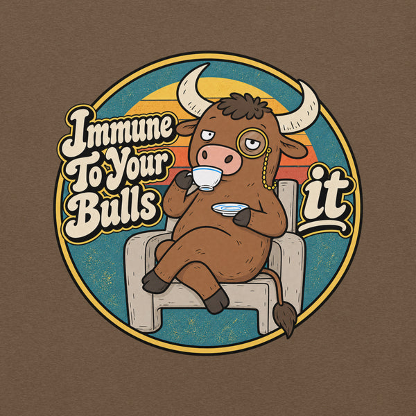 Immune to Your Bullshit sarcastic graphic t-shirt in heather brown, front view